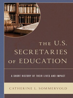 cover image of The U.S. Secretaries of Education